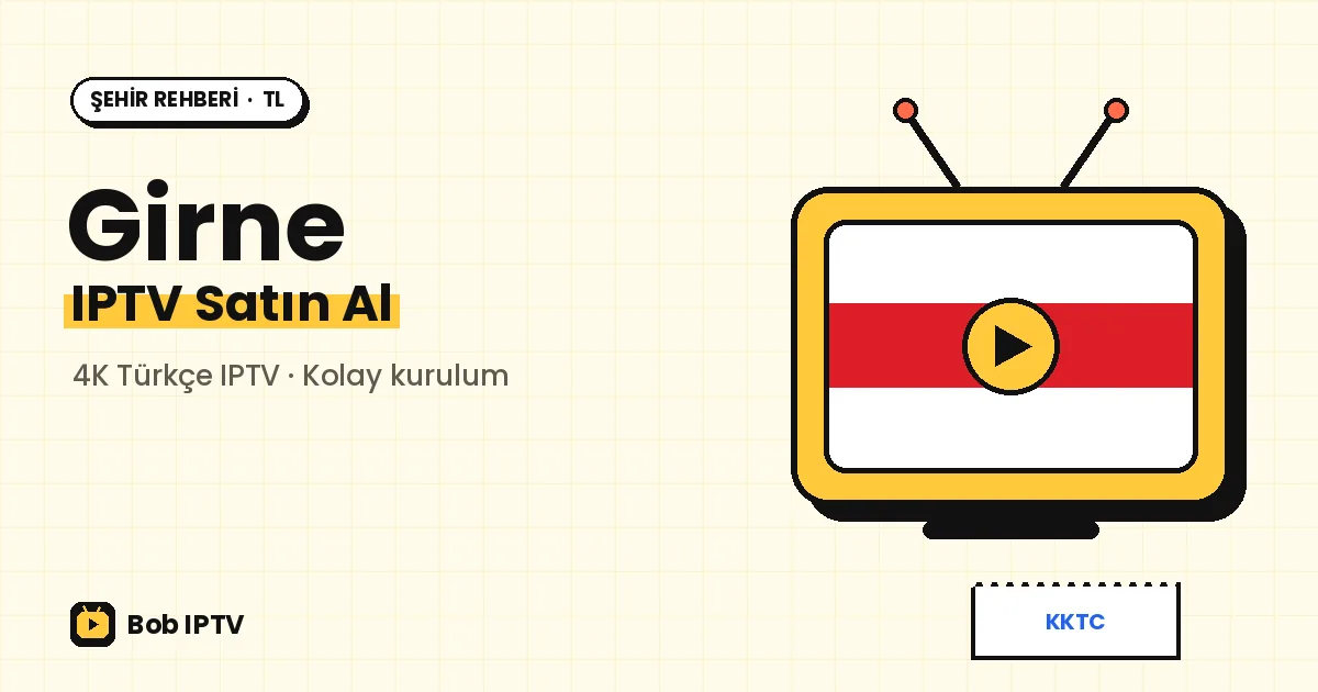 Girne IPTV: Limandan Çatalköy'e Villa ve Tatil Evlerinde Türkçe Yayın